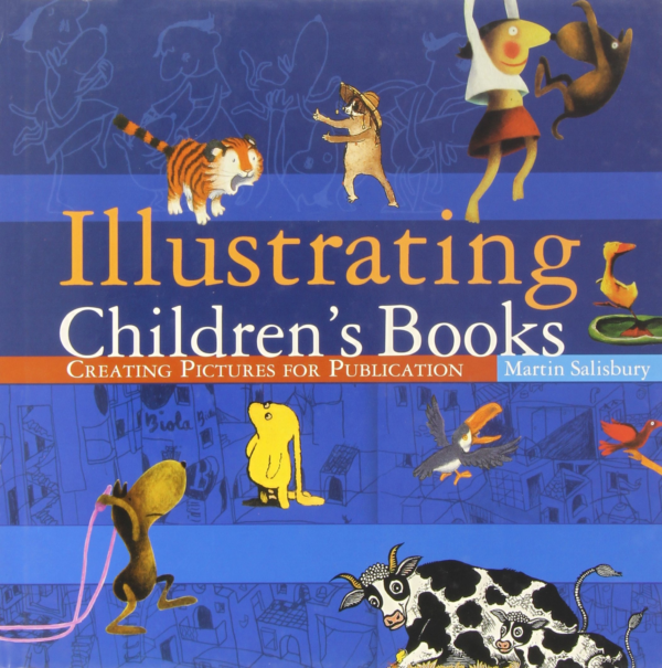 «Illustrating Children's Books» от Мартина Салисбури