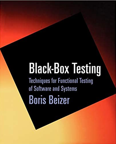 «Тестирование черного ящика. Технологии функционального тестирования программного обеспечения и систем» от Бориса Бейзера