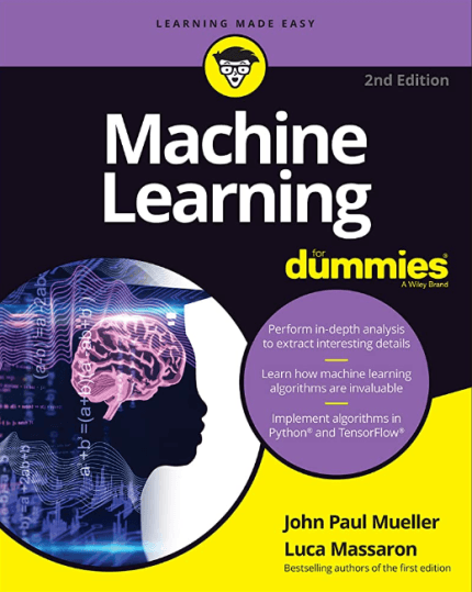 «Machine Learning for Dummies» by John Paul Muller and Luca Massaron